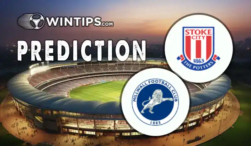 Stoke City vs Millwall Predictions
