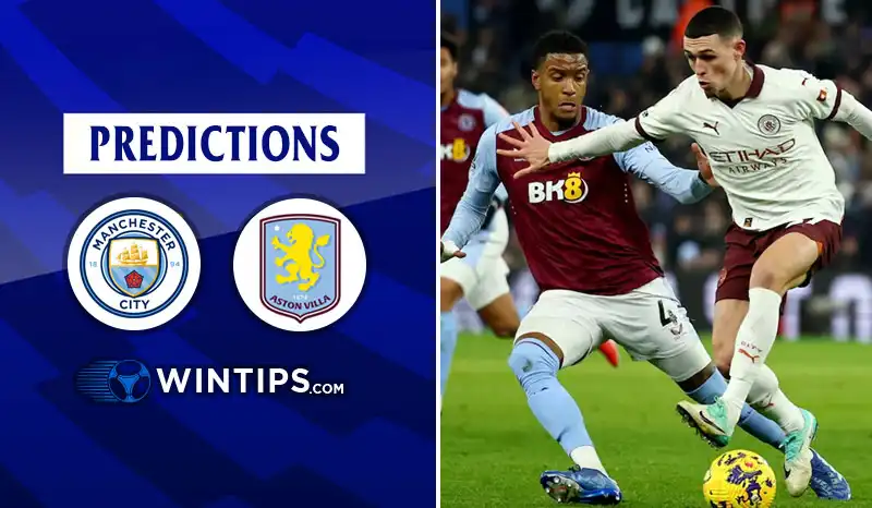Manchester City vs Aston Villa Predictions