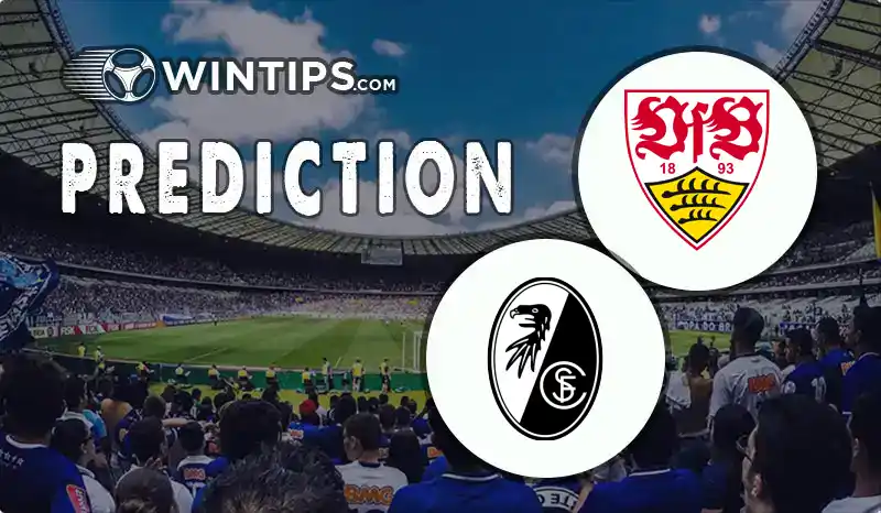 VfB Stuttgart vs SC Freiburg Predictions