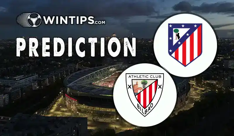 Atletico Madrid vs Athletic Bilbao Predictions