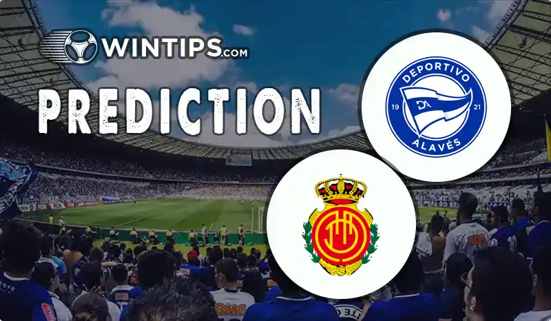 Alaves vs Mallorca Predictions