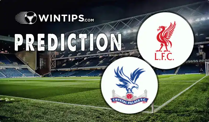 Liverpool vs Crystal Palace Predictions