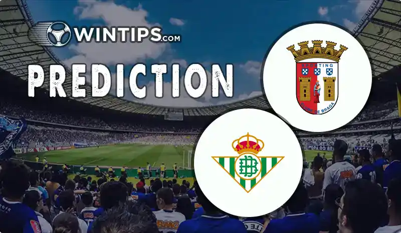 Sporting Braga vs Real Betis Predictions