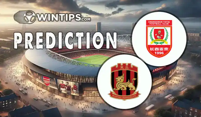 Changchun Yatai vs Suzhou Dongwu Predictions