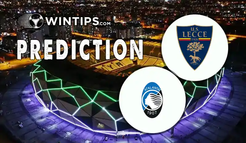 Lecce vs Atalanta Predictions