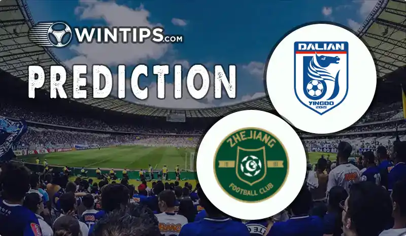 Dalian Zhixing vs Zhejiang Professional FC Predictions