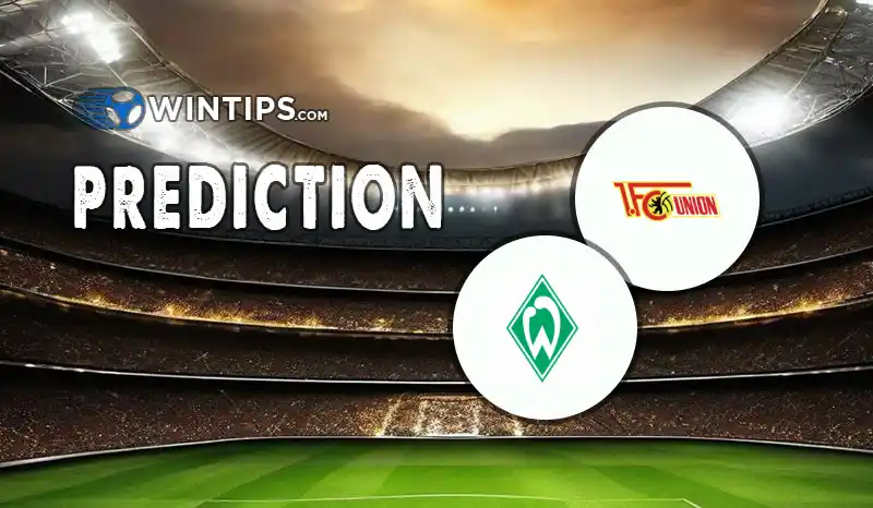 Union Berlin vs Werder Bremen Predictions