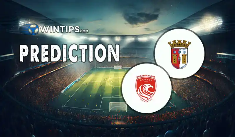 Sporting Braga vs Santa Clara Predictions