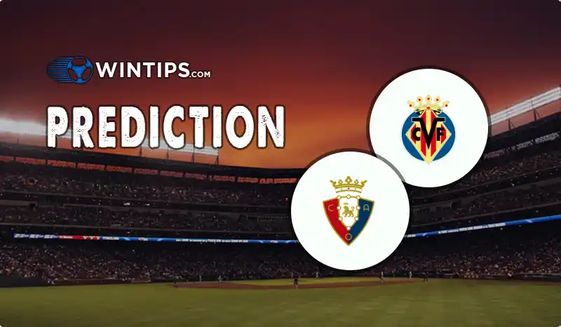 Villarreal vs Osasuna Predictions