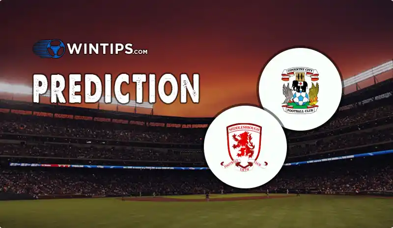 Coventry City vs Middlesbrough Predictions