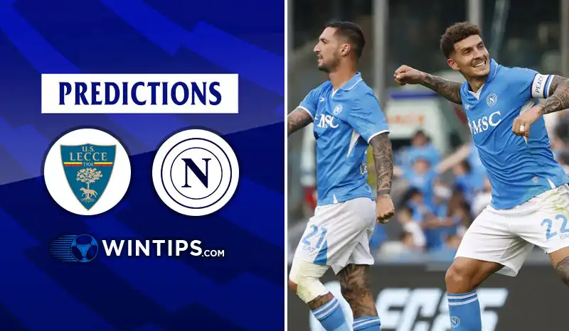 Lecce vs Napoli Predictions