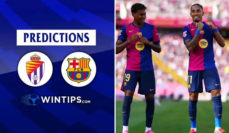 Real Valladolid vs FC Barcelona Predictions