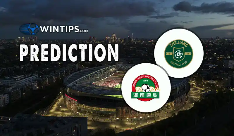 Zhejiang Professional FC vs Henan Football Club Predictions