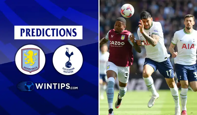 Aston Villa vs Tottenham Hotspur Predictions