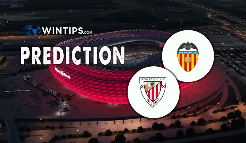 Valencia vs Athletic Bilbao Predictions