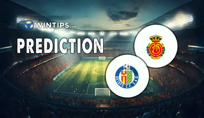 Mallorca vs Getafe Predictions