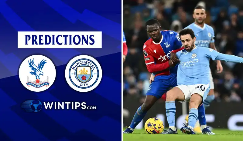 Crystal Palace vs Manchester City Predictions