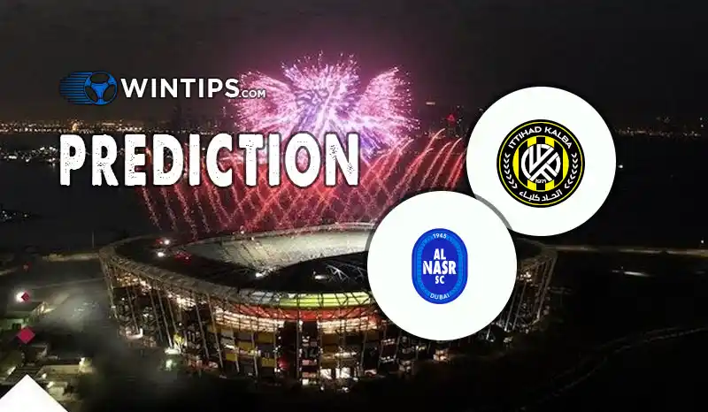Ittihad Kalba vs Al Nasr Dubai Predictions