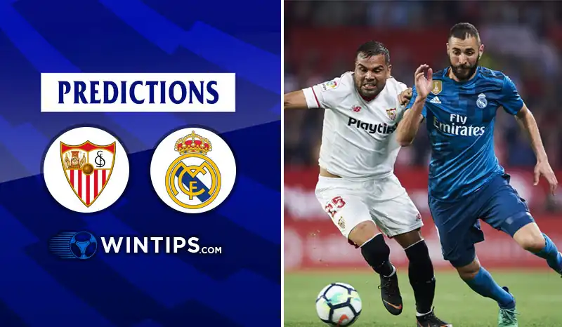Sevilla vs Real Madrid Predictions