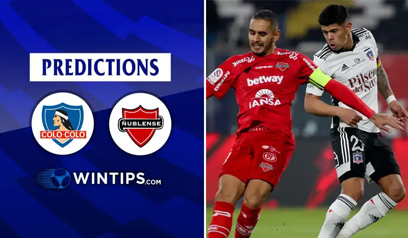 Colo Colo vs Nublense Predictions