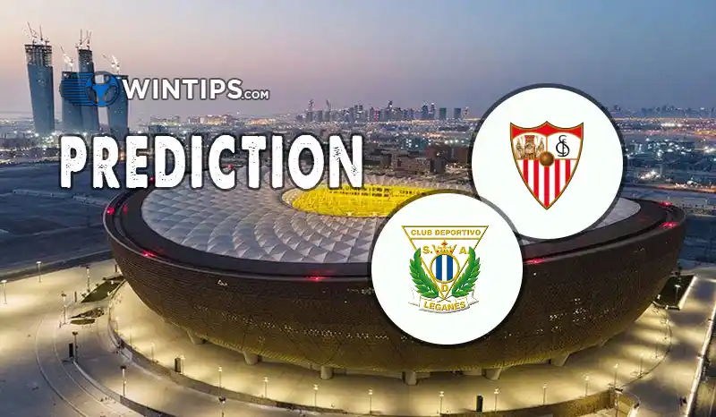 Sevilla vs Leganes Predictions