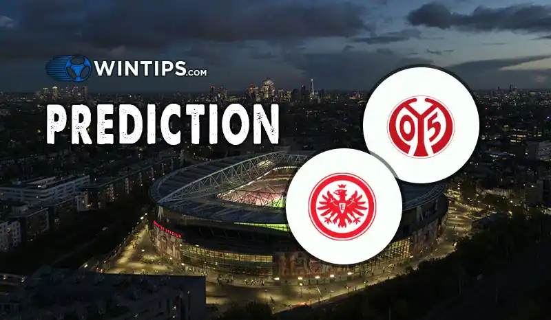 FSV Mainz 05 vs Eintracht Frankfurt Predictions