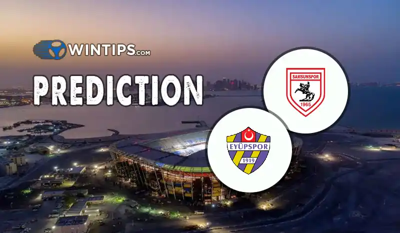 Samsunspor vs Eyupspor Predictions