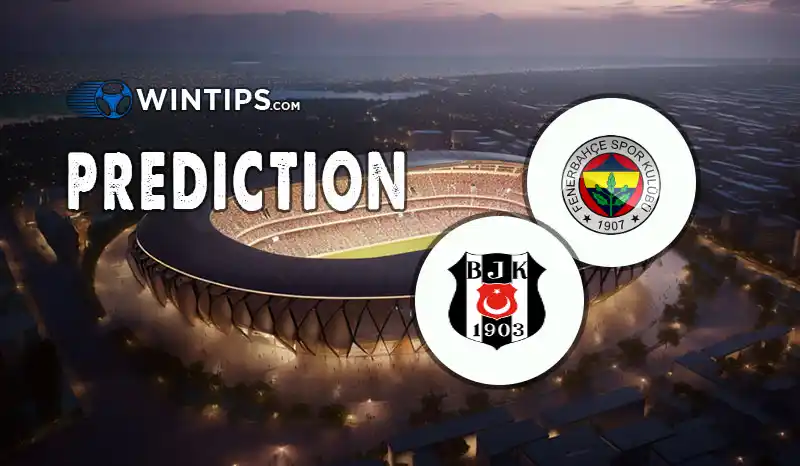 Fenerbahce vs Besiktas JK Predictions