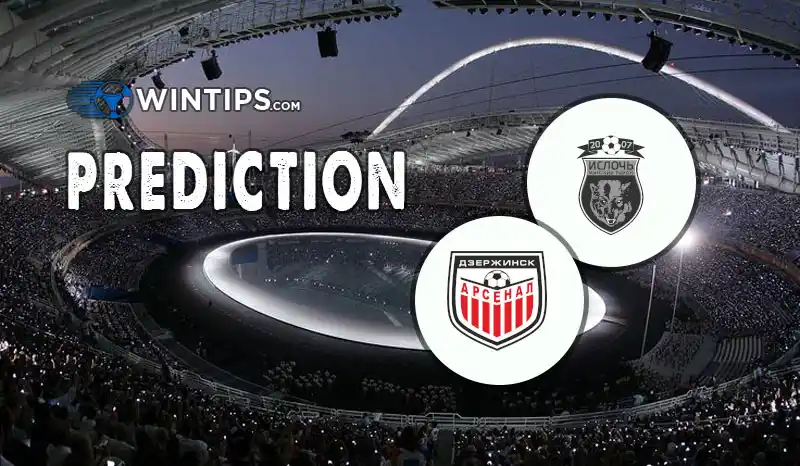 FK Isloch Minsk vs Arsenal Dzyarzhynsk Predictions