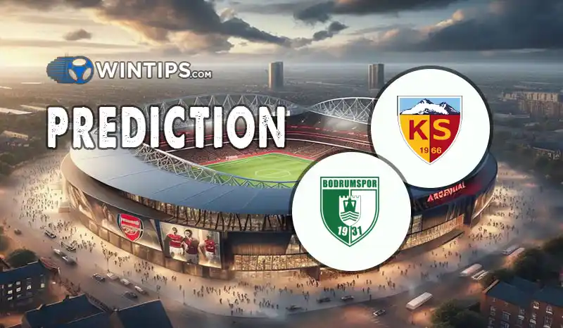 Kayserispor vs Bodrumspor Predictions