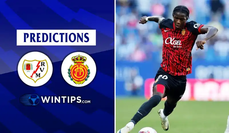 Rayo Vallecano vs Mallorca Predictions