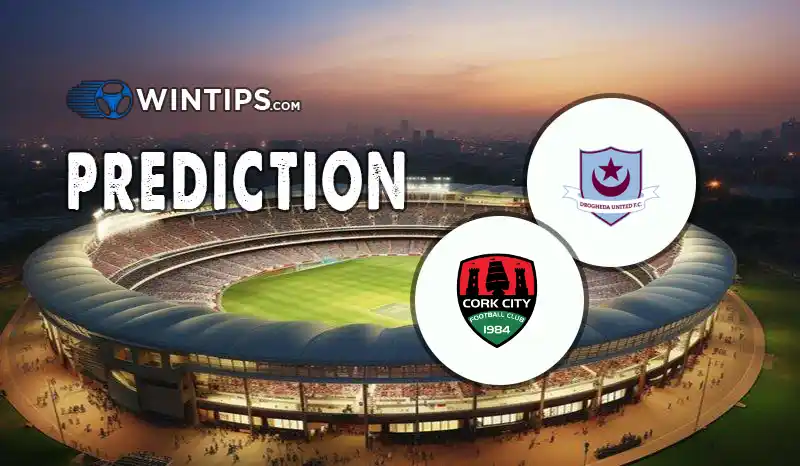 Drogheda United vs Cork City Predictions