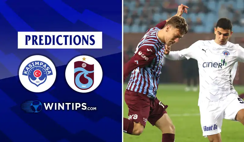 Kasimpasa vs Trabzonspor Predictions