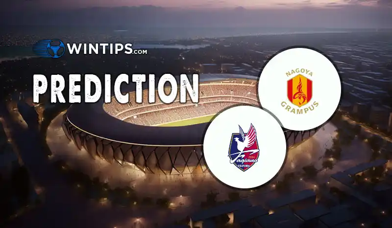 Nagoya Grampus vs Fagiano Okayama Predictions