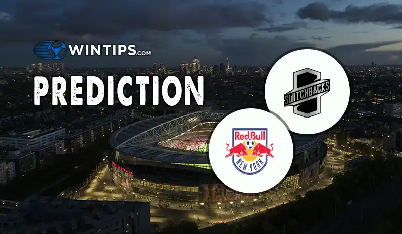 Colorado Springs Switchbacks FC vs New York Red Bulls Predictions