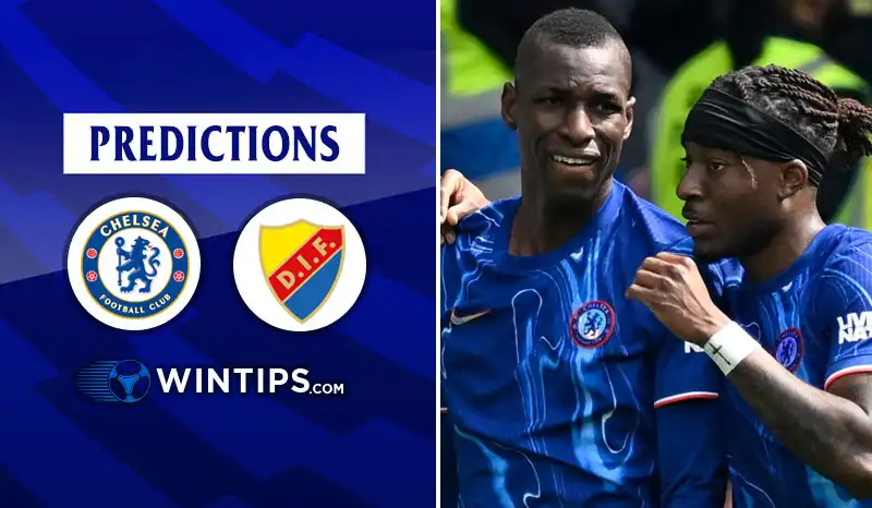 Chelsea vs Djurgardens Predictions