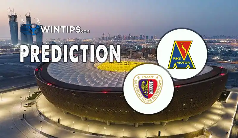 Motor Lublin vs Piast Gliwice Predictions