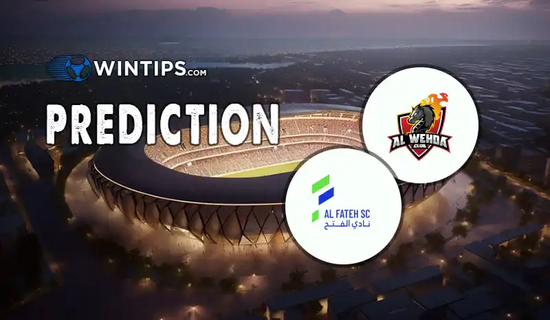 Al-Wehda vs Al-Fateh Predictions