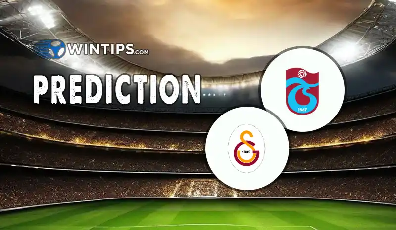 Trabzonspor vs Galatasaray Predictions