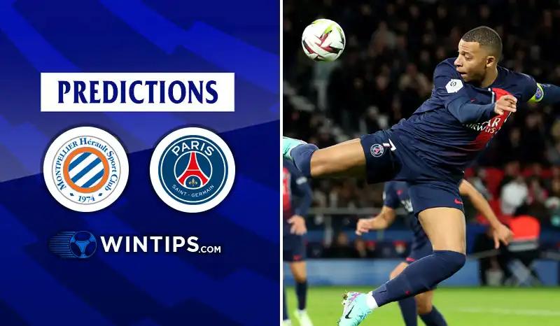 Montpellier vs Paris Saint Germain (PSG) Predictions