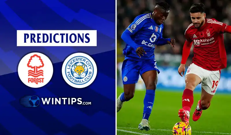 Nottingham Forest vs Leicester City Predictions