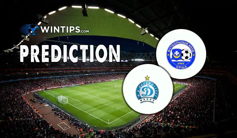 FK Orsha vs Dinamo-2 Minsk Predictions