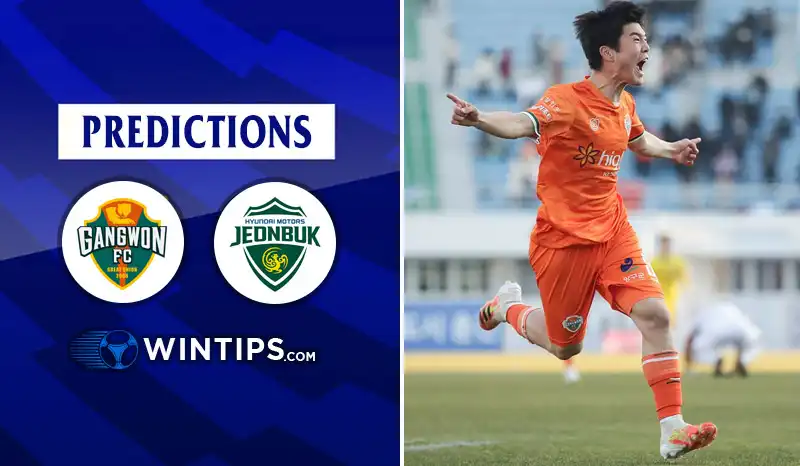 Gangwon FC vs Jeonbuk Hyundai Motors Predictions