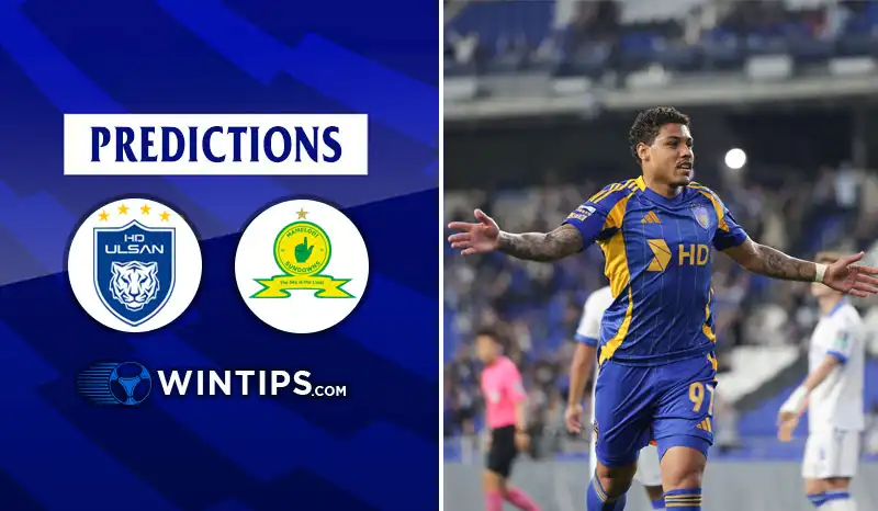 Ulsan HD FC vs Mamelodi Sundowns Predictions