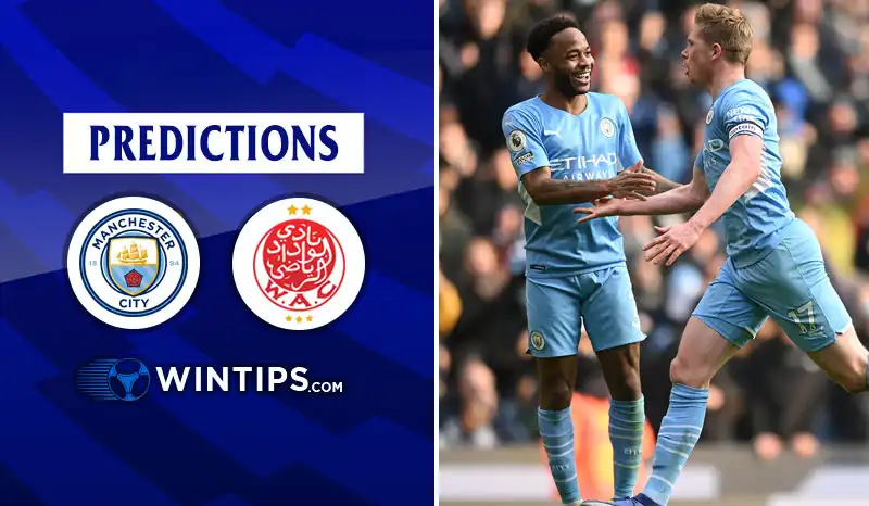 Manchester City vs Wydad Casablanca Predictions