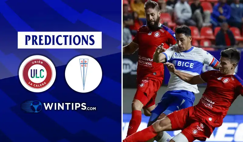 Union La Calera vs Univ Catolica Predictions