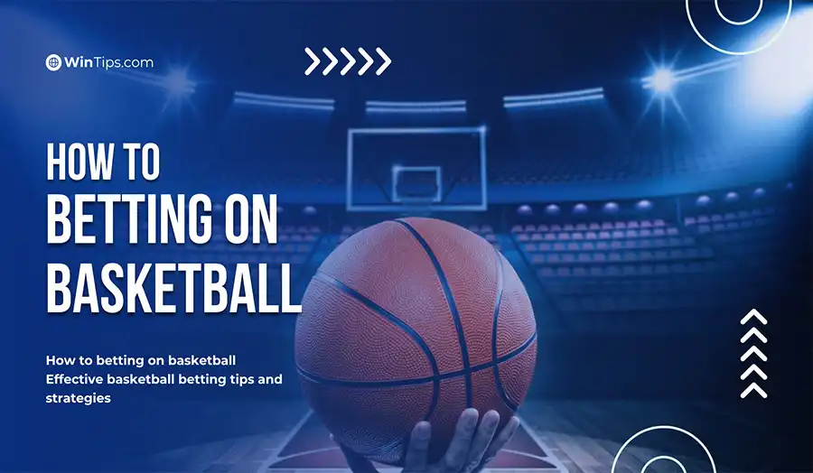 Learn how to bet on basketball