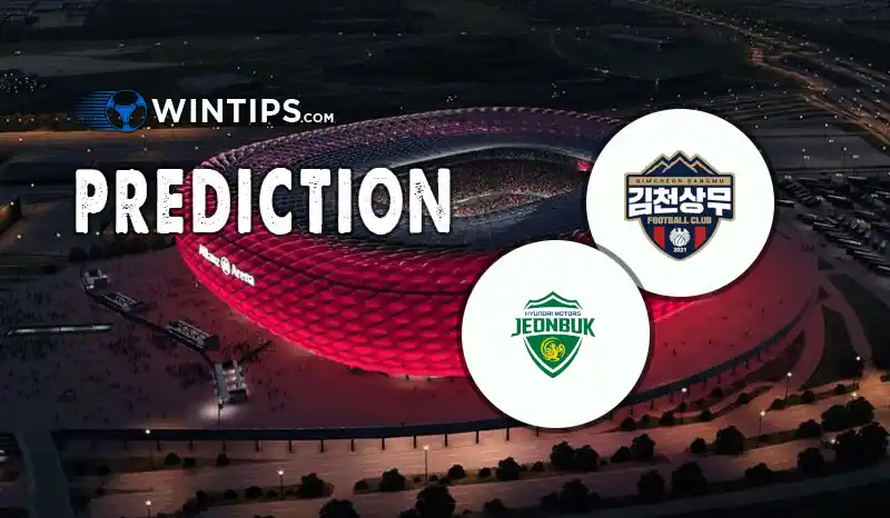Gimcheon Sangmu FC vs Jeonbuk Hyundai Motors Predictions