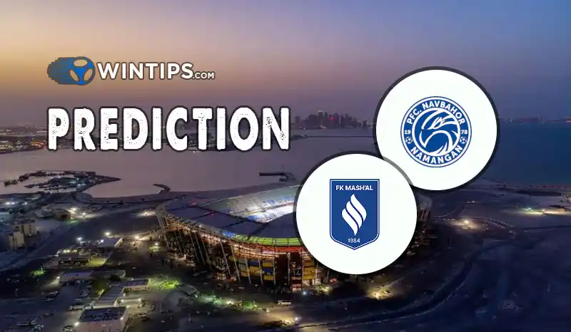Navbahor Namangan vs Mashal Muborak Predictions