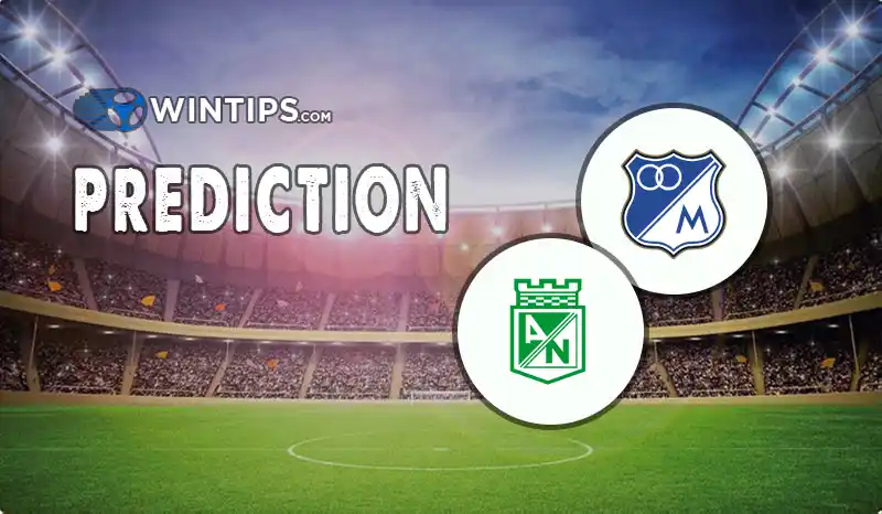 Millonarios vs Atletico Nacional Medellin Predictions
